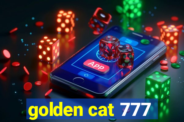 golden cat 777